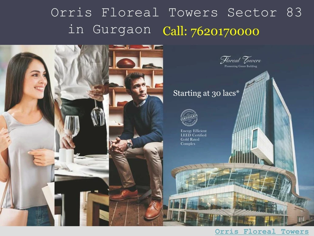 orris floreal towers sector 83 in gurgaon call