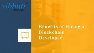 Benefits of hiring a dedicated blockchain developers - slide 1