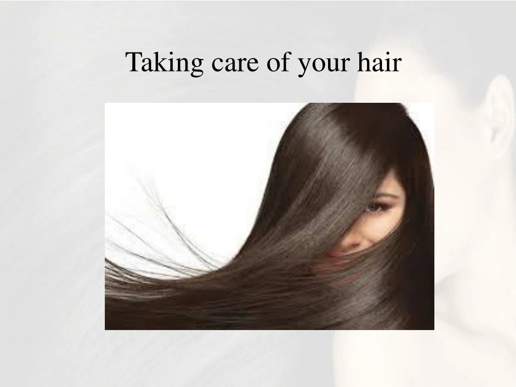 taking care of your hair