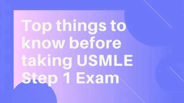 Top things to know before taking usmle step 1 exam