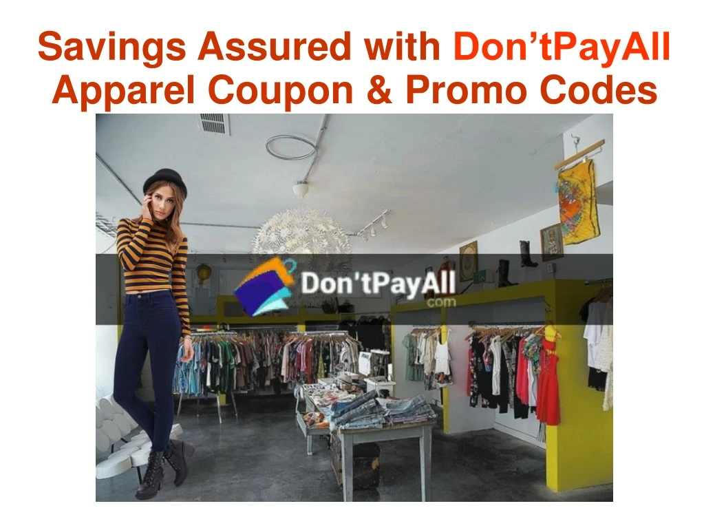 savings assured with don tpayall apparel coupon