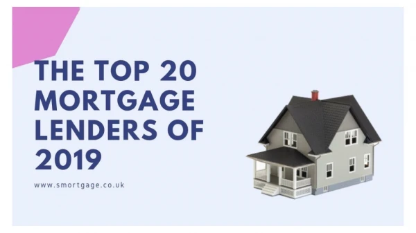 The Top 20 Mortgage Lenders of 2019