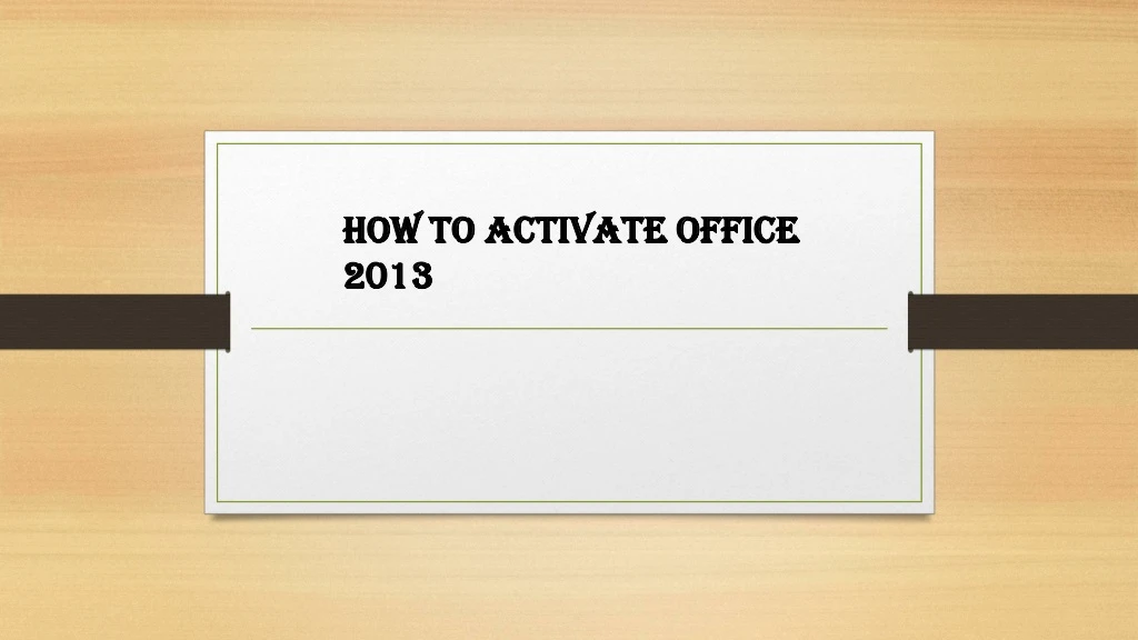 how to activate office 2013