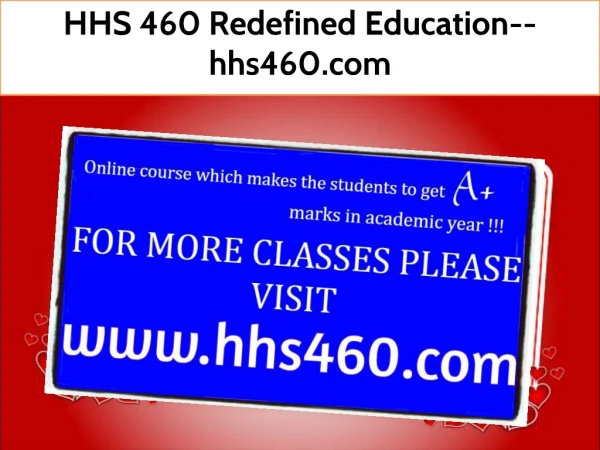 HHS 460 Redefined Education--hhs460.com
