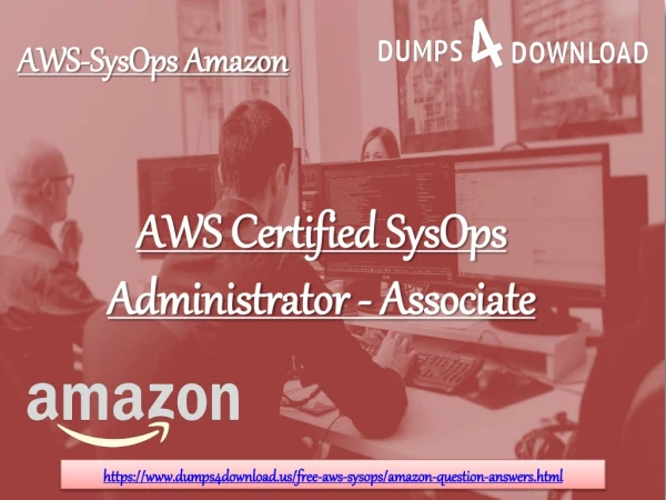 Get 2019 Latest Amazon AWS-SysOps Training Exam Question - Dumps4Download.us