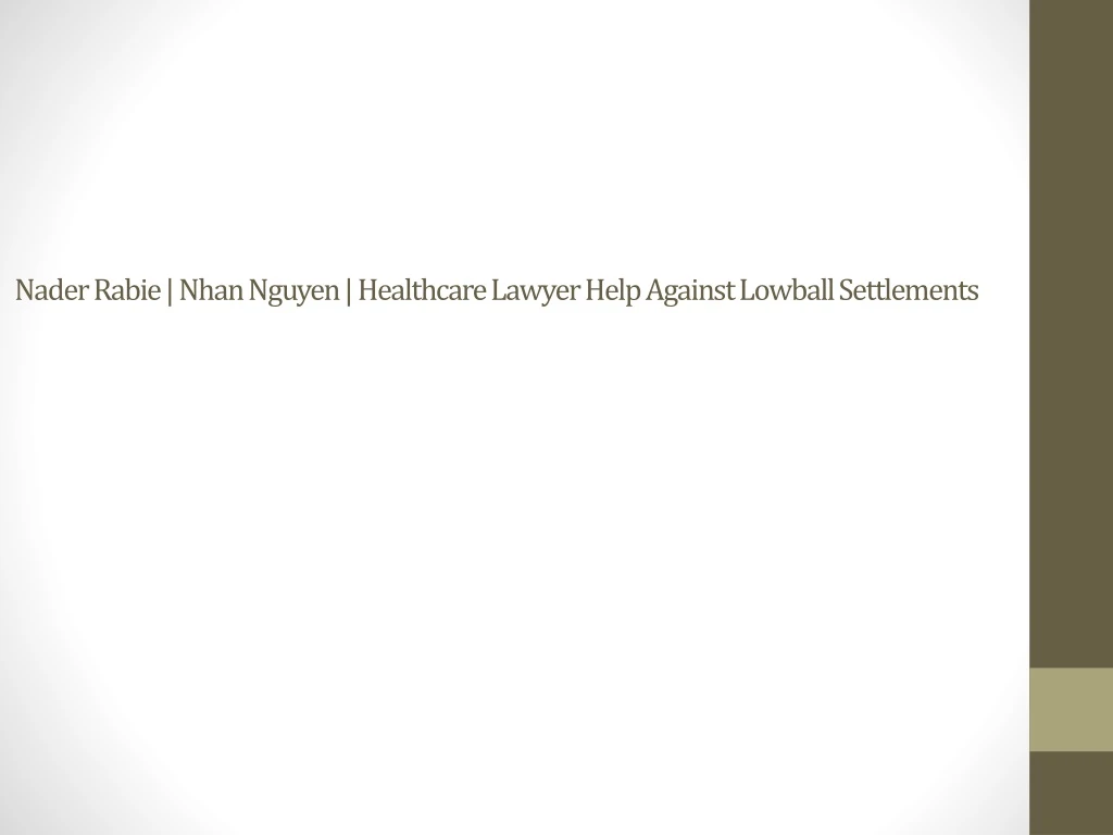 nader rabie nhan nguyen healthcare lawyer help against lowball settlements