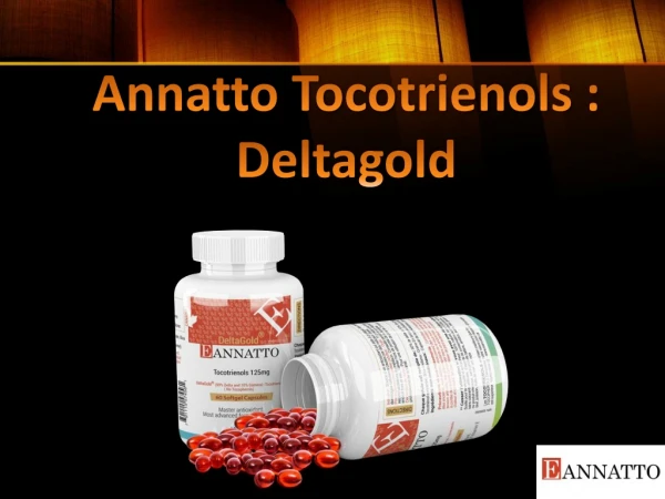 Annatto Tocotrienols | Deltagold