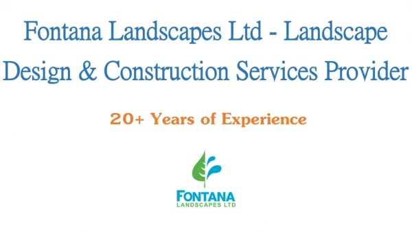 Fontana Landscapes Ltd - Landscape Design & Construction Services Provider