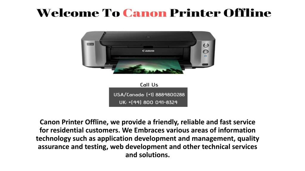 canon printer offline we provide a friendly