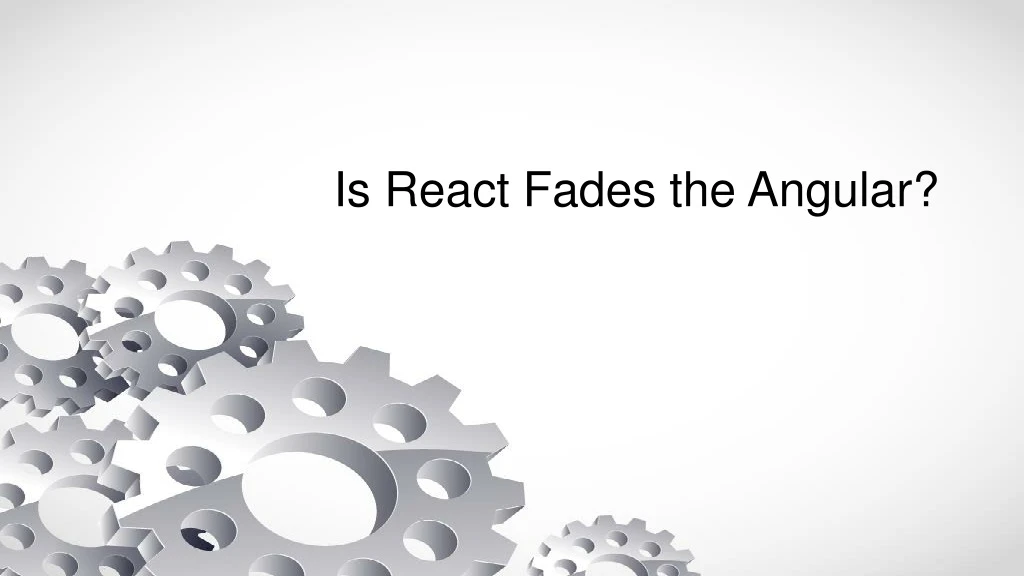 is react fades the angular