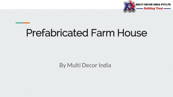 Prefabricated Farm House