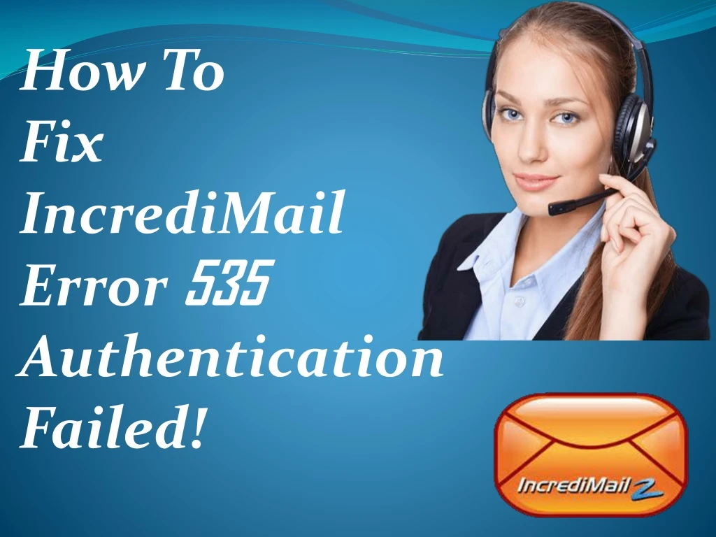 how to fix incredimail error 535 authentication