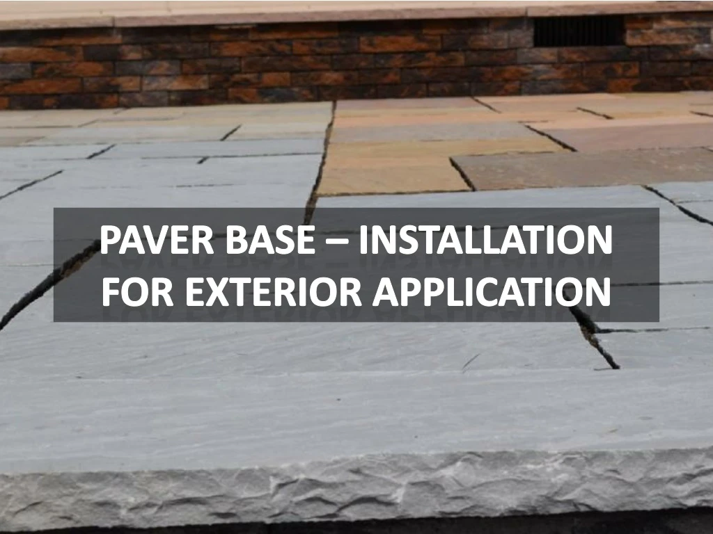 paver base installation for exterior application