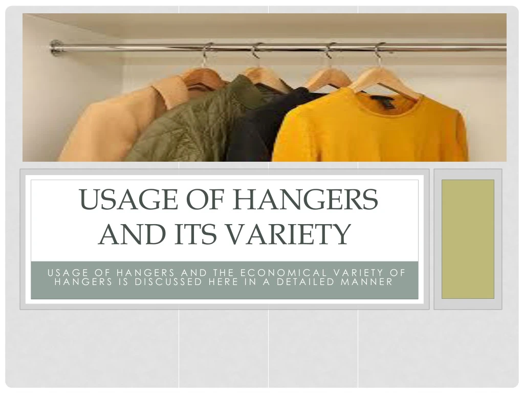 usage of hangers and its variety