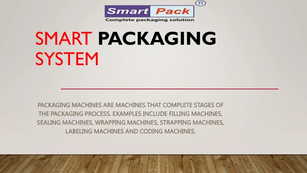 smart packaging system