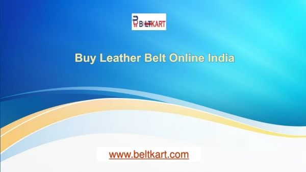 Buy Leather Belt Online India - Beltkart