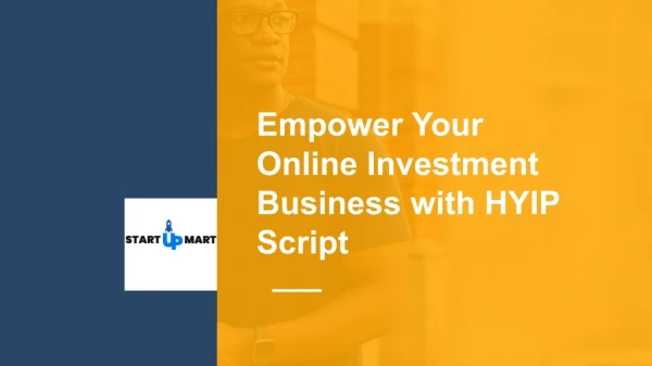 Empower Your Online Investment Business with HYIP Script
