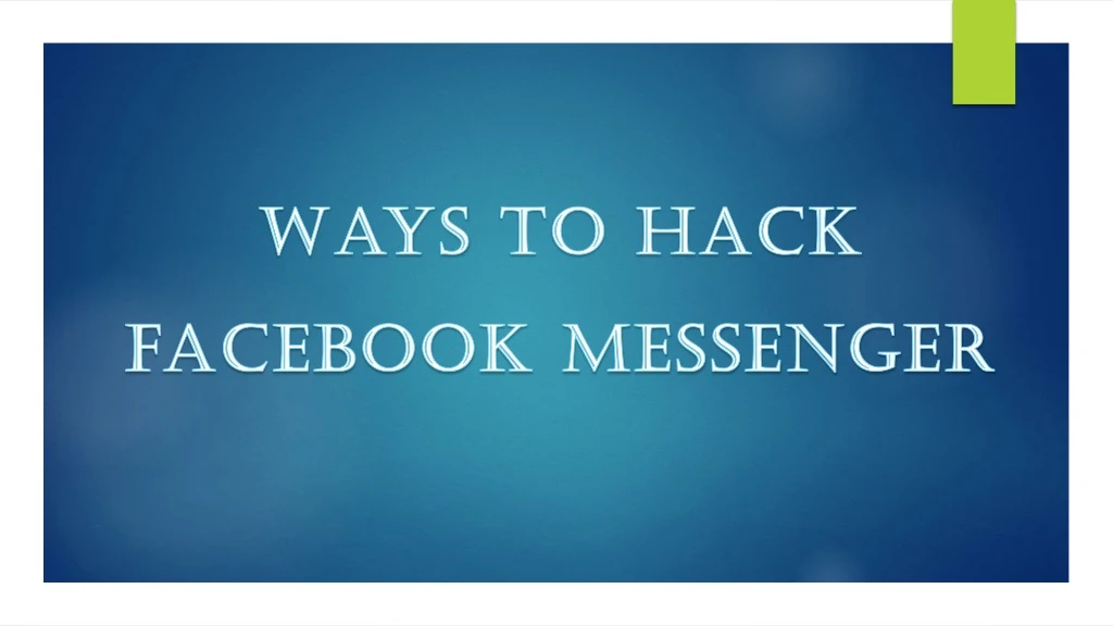 ways to hack facebook messenger