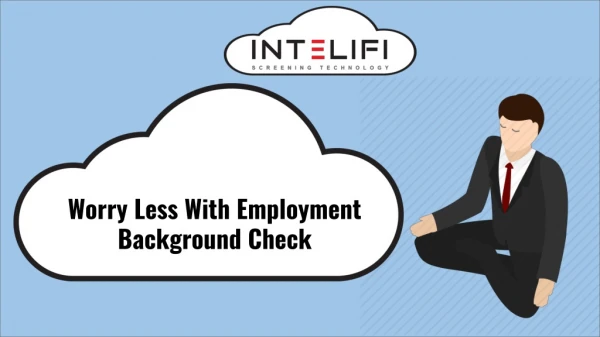 Worry Less With Employment Background Check