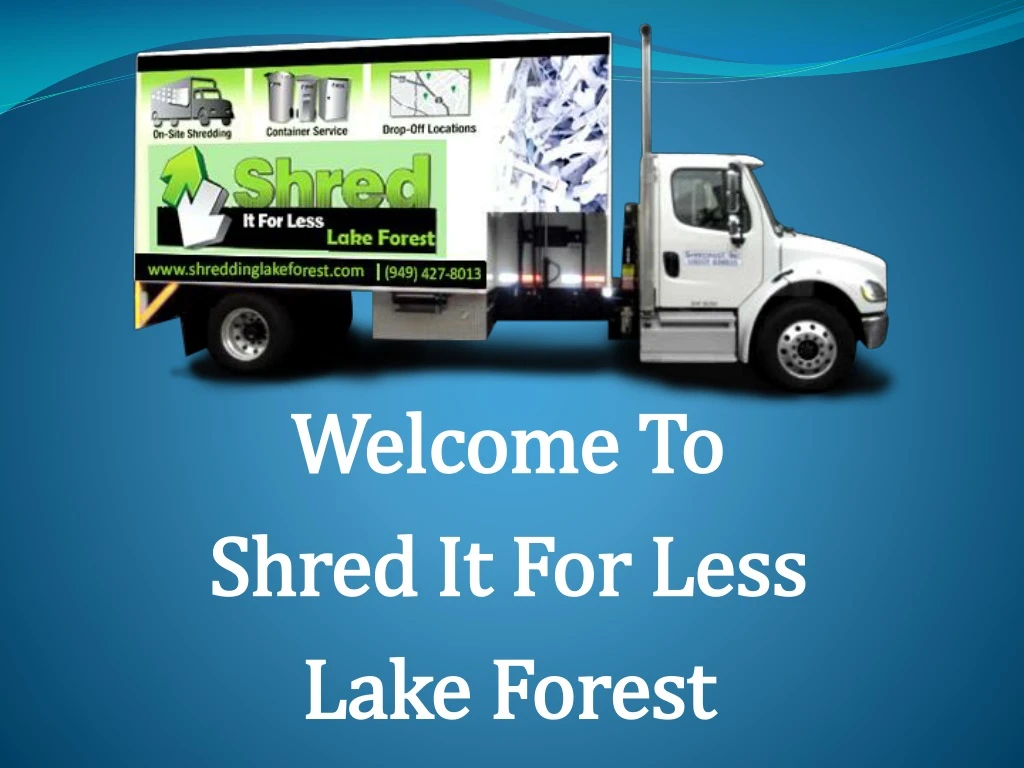 welcome to shred it for less lake forest