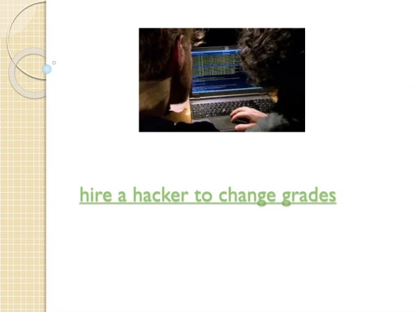 Hire a hacker to change grades