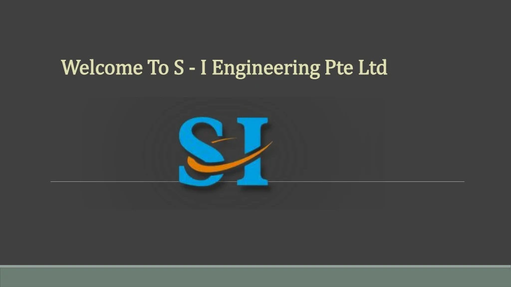 welcome to s i engineering pte ltd