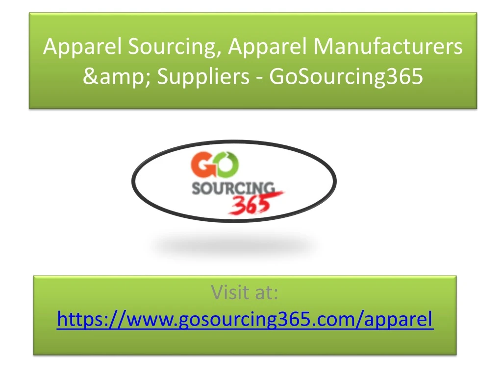 apparel sourcing apparel manufacturers amp suppliers gosourcing365