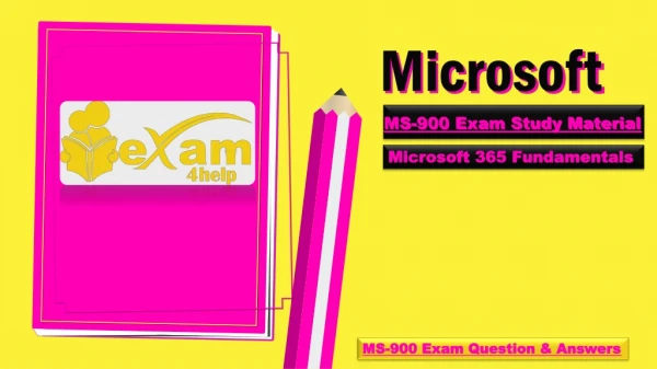 2019 Up to Date Microsoft MS-900 Dumps PDF with 100% Passing Assurance | Exam4help