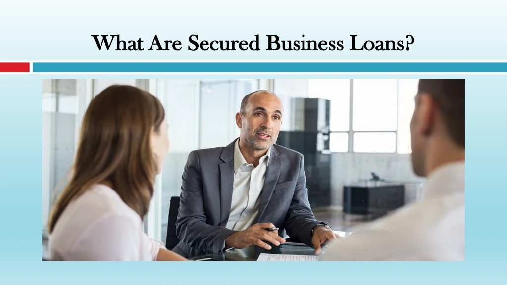 what are secured business loans