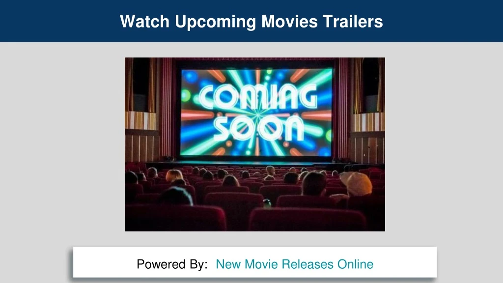 watch upcoming movies trailers