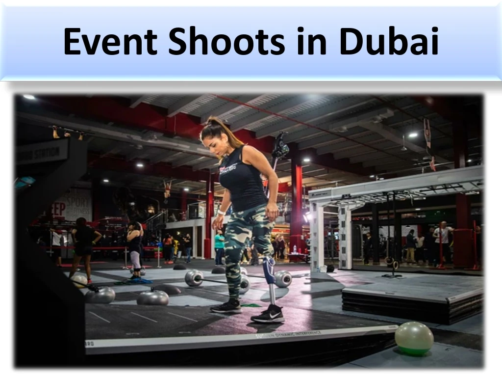 event shoots in dubai