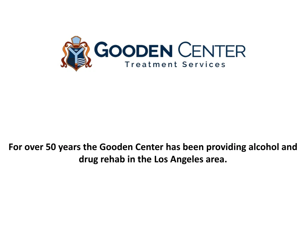 for over 50 years the gooden center has been