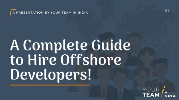 A Complete Guide to Hire Offshore Developers!