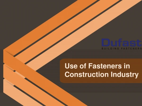 Use of Fasteners in Construction Industry