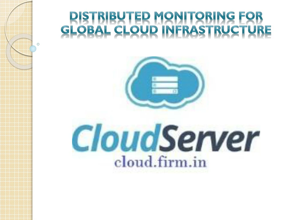 distributed monitoring for global cloud