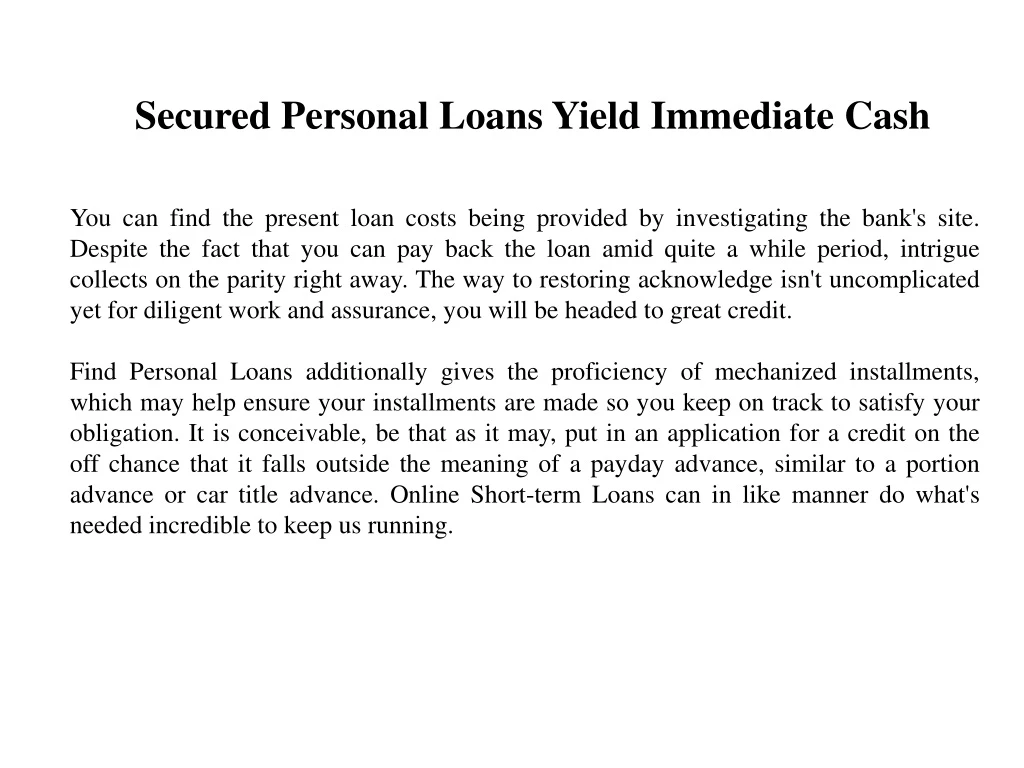 secured personal loans yield immediate cash