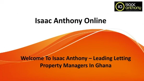 Welcome To Isaac Anthony – Leading Letting Property Managers In Ghana