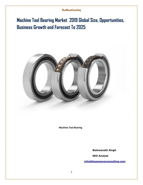 Machine Tool Bearing Market 2019 Global Size, Opportunities, Business Growth and Forecast To 2025