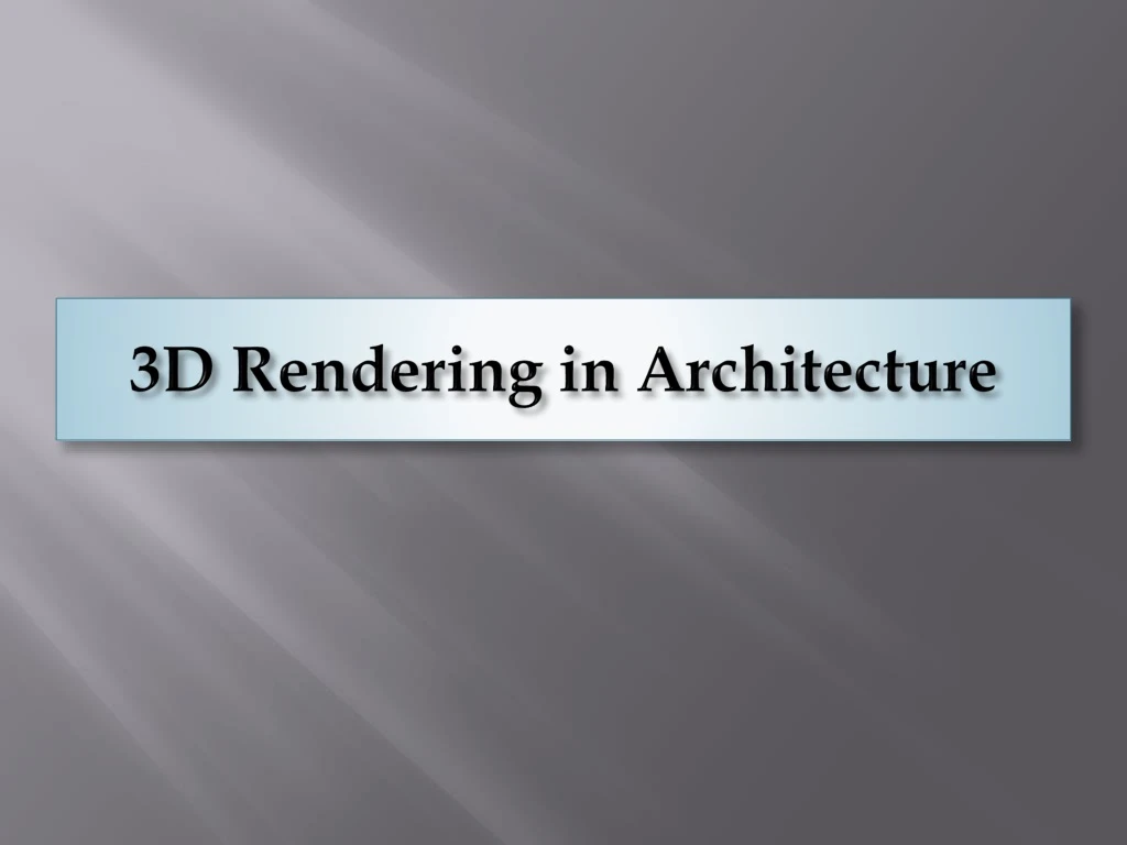 3d rendering in architecture