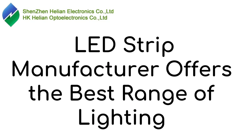 led strip manufacturer offers the best range