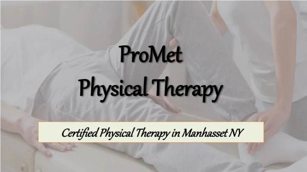 Physical Therapy Benefits for Pain Treatment - ProMet