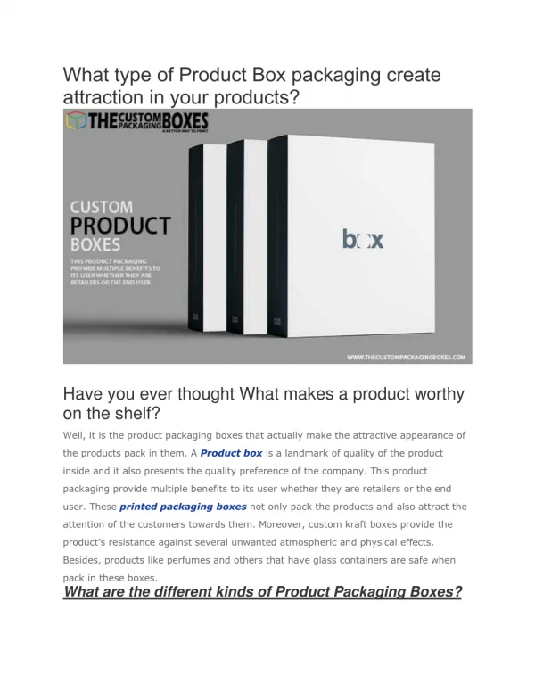 What type of Product Box packaging create attraction in your products?