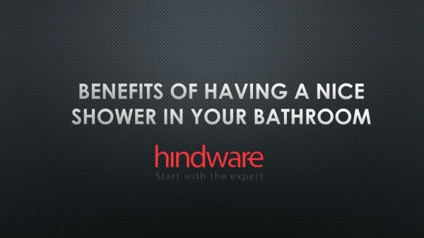 Benefits of Having a Nice Shower in Your Bathroom