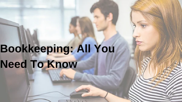 Bookkeeping: All You Need To Know