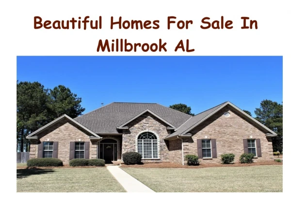 Beautiful Homes For Sale In Millbrook AL