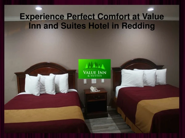 Experience Perfect Comfort at Value Inn and Suites Hotel in Redding