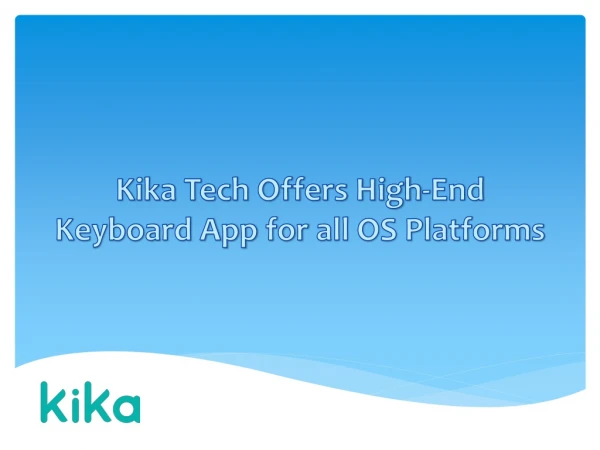 Kika Tech Offers High-End Keyboard App for Free for all OS Platforms