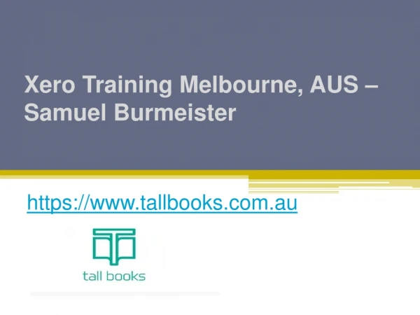 Xero Training Melbourne, AUS - www.tallbooks.com.au