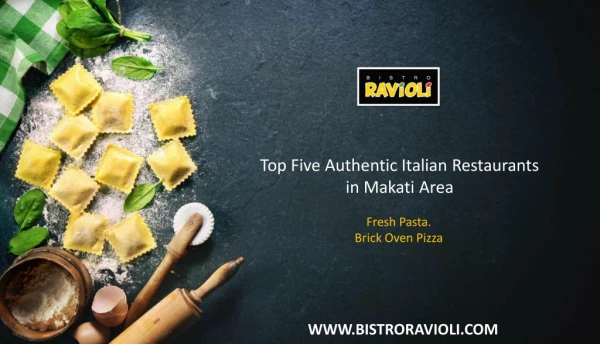 Top Five Authentic Italian Restaurants in Makati Area - Bistro Ravioli