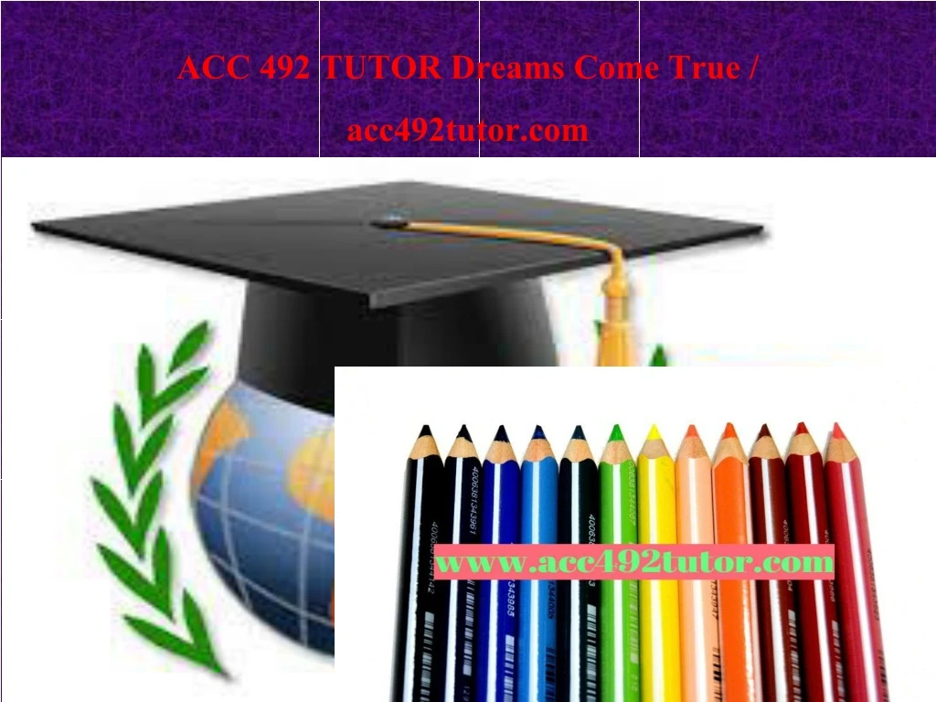 acc 492 tutor dreams come true acc492tutor com